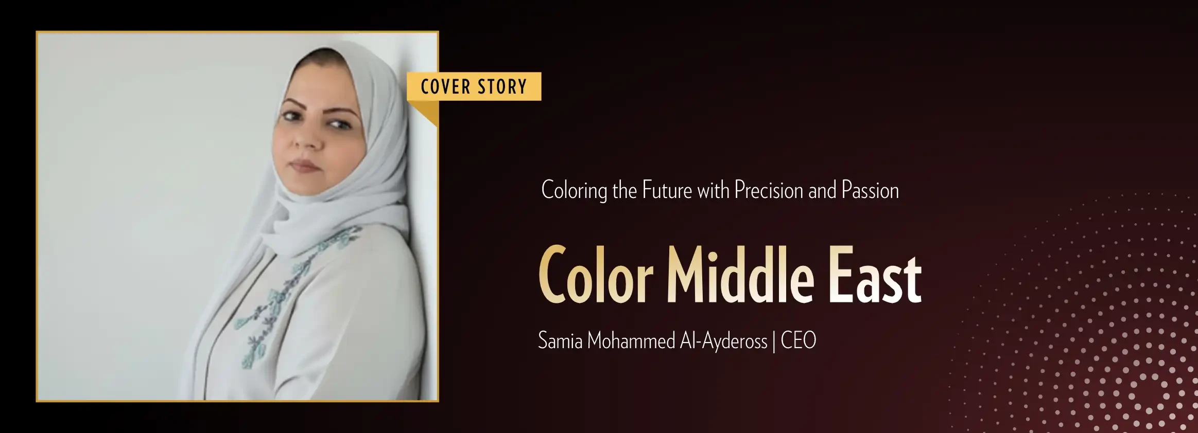 Color Middle East: coloring the Future with Precision and Passion | Business Minds Media